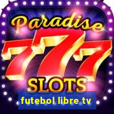 futebol libre tv